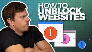 How to Unblock Websites at School or Work: 3 Easy Steps