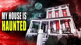 My House is HAUNTED: REAL Paranormal Activity DOCUMENTED