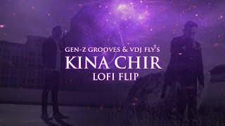 Kina Chir (LoFi Flip) | The PropheC | Slowed + Reverb | Gen-Z Grooves | VDJ Fly