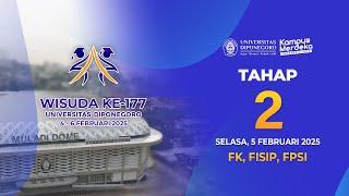 WISUDA KE-177 UNDIP | 5 Februari 2025 Tahap 2