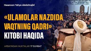 «Ulamolar nazdida vaqtning qadri» kitobi haqida | Arba'indan nuktalar