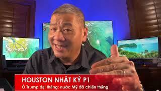 HOUSTON P1 6/11/2024: Ô Trump thắng: Cả Hoa Kỳ và thế giới chiến thắng, tái lập trật tự thế giới