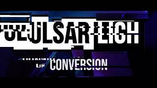 YAéYA - "CONVERSIÓN" - Pulsar Lich - TEASER