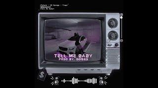 UK Garage x Trap Type Beat - "TELL ME BABY" | Breakbeat Type Beat | Free Instrumental 2025