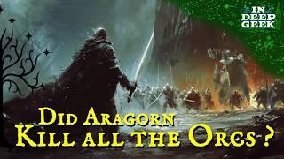 Did Aragorn kill all the baby orcs?