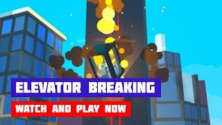 Elevator Breaking · Game · Gameplay