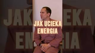 JAK UCIEKA ENERGIA - LUCZIS www.loveoflife.pl