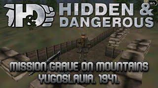 Hidden & Dangerous | Campaign 02 (Yugoslavia) - Mission 04: Grave on Mountains