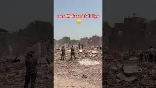 Delhi Jaggi Wale Makan Tod Diya