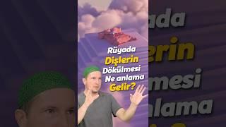 Rüyada dişlerin dökülmesi ne demek? / Kerem Önder