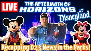 Live: Recapping D23 Announcements at Disneyland Resort! - Disneyland Livestream