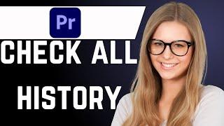 How to See History in Premiere Pro (quick & simple)