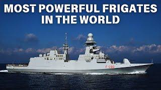 Top 10 Best Frigates In The World 2024