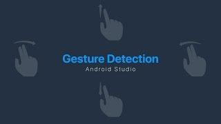 Gesture Detection - Android Studio