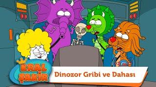 Dinozor Gribi ve Dahası - Kral Şakir