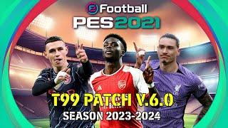 [PES 2021] t99 Patch V.6.1 - Update Winter Transfer 2024 - Update BRI Liga 1