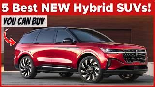 Best NEW Hybrid SUVs to Buy In 2025!!