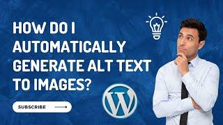 How to Add AUTO ALT Attributes to Images in WordPress