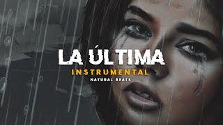 PISTA DE RAP - LA ÚLTIMA - INSTRUMENTAL DE HIP HOP SAD GUITARRA - NATURAL BEATS