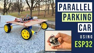 Parallel Parking Remote Car using ESP32 with ESPNOW protocol | DIY 