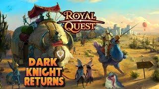 Royal Quest -  PvP Dark Knight Returns