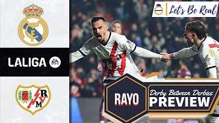 Derby Between Derbies ️ Real Madrid CF vs Rayo Vallecano La Liga MD28 PREVIEW | Lets be Real