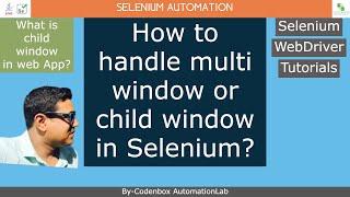 Selenium_Part 8: How to handle multi window or child window in Selenium?