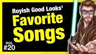 My Favorite Songs (The Royish Good Looks Podcast #20)