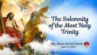 June 15, 2025 / The Solemnity of the Most Holy Trinity