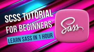 SCSS Tutorial for Beginners | Learn SASS in 1 Hour