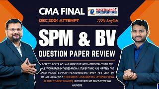 CMA Final SPM & BV Question Paper Review  Dec24  | P1896