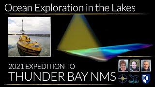 Ocean Exploration in the Lakes — 2021 Expedition Update