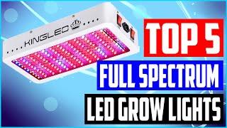 Best full spectrum LED grow lights [Top 5 Picks]