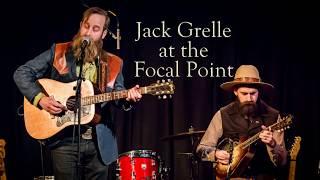 Jack Grelle at the Focal Point - It Don't Mean It's Working