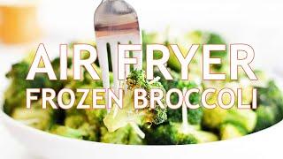 Crispy Air Fryer Frozen Broccoli | Quick & Easy Veggie Side Dish!