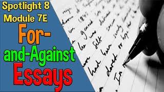 Spotlight 8 Модуль 7E. For-and-Against Essays