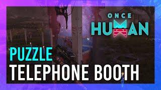 Mysterious Telephone Booth Puzzle | Complete Guide | Once Human