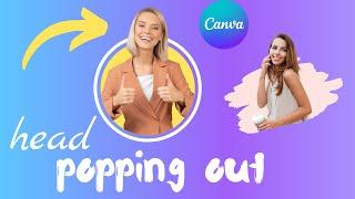 Head Popping Out Photo | Canva Tutorial 2022 | Social Media Profile Picture Design