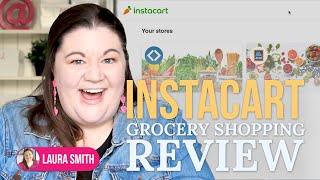 Grocery Shopping a Whole New Way | InstaCart Review