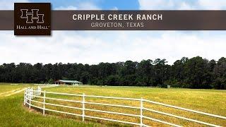 Cripple Creek Ranch, Groveton, Texas