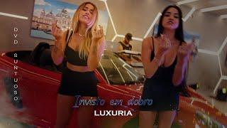 Luxúria - Invisto em dobro