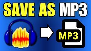 How To Save as MP3 File in Audacity (Quick Guide)