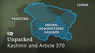 How India reshaped Kashmir by revoking Article 370 | UNPACKED