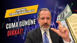 Yarına dikkat! | Yatırımcısı için Önemli Uyarılar!