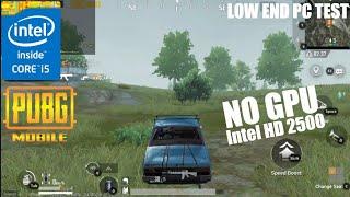 Playing Pubg Mobile Without GPU | Pubg Mobile on intel HD Graphics 2500 | PUBG MOBILE on Low end PC