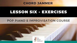 Lesson Six Exercises - Beginner Piano Chords Course