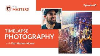 Dan Marker-Moore : Timelapses | The Masters