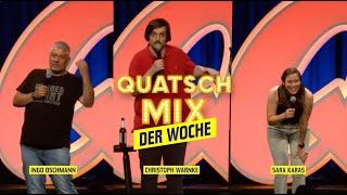 Quatsch Mix der Woche | mit Ingo Oschmann, Christoph Warnke und Sara Karas