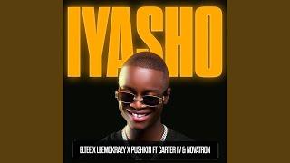 Eltee, LeeMcKrazy & Pushkin RSA - Iyasho (feat. CarterIV & Novatron)