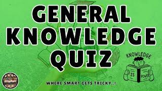 A to Z General Knowledge Quiz 231st Edition - Test Your Brain With This Alphabet Quiz Challenge!